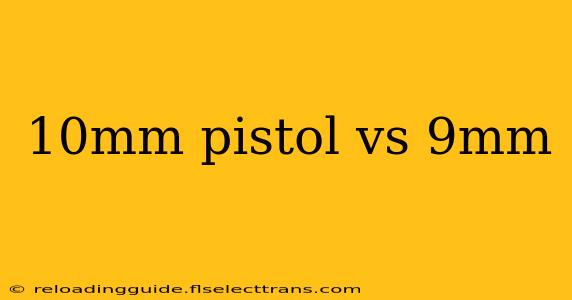 10mm pistol vs 9mm