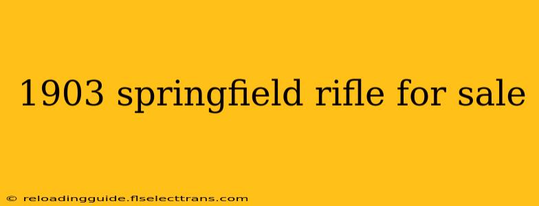 1903 springfield rifle for sale