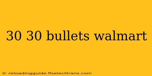 30 30 bullets walmart