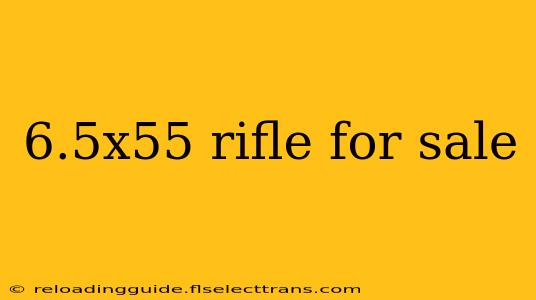 6.5x55 rifle for sale