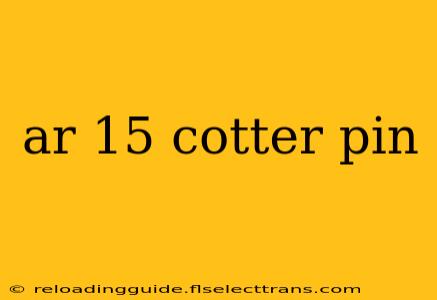 ar 15 cotter pin