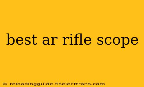 best ar rifle scope