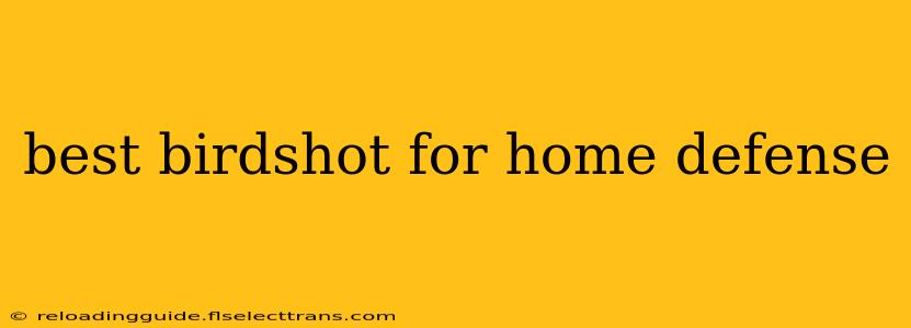 best birdshot for home defense