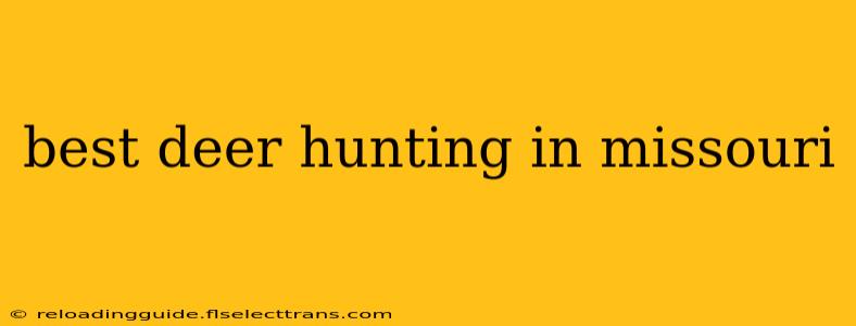 best deer hunting in missouri