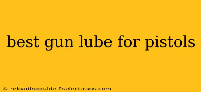 best gun lube for pistols