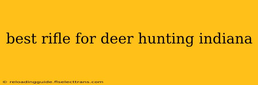 best rifle for deer hunting indiana