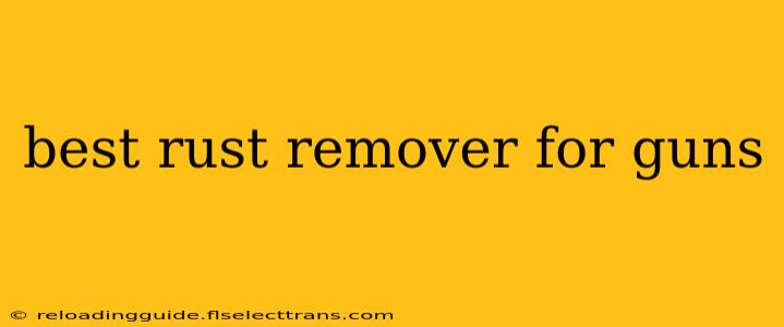 best rust remover for guns