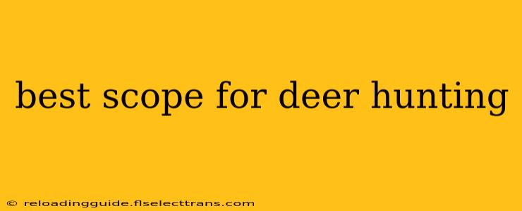 best scope for deer hunting