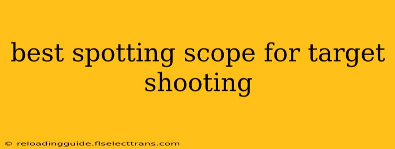 best spotting scope for target shooting