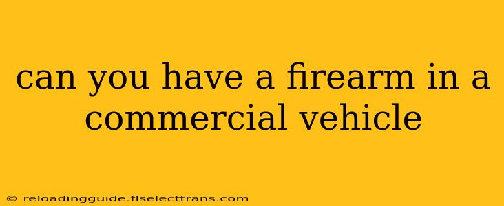 can you have a firearm in a commercial vehicle