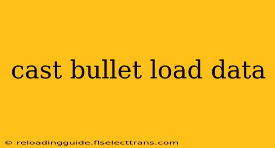 cast bullet load data