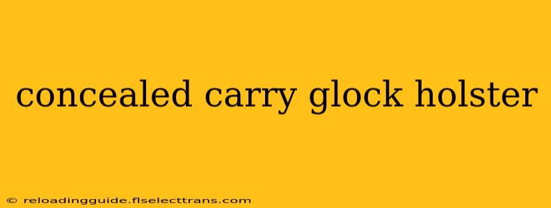 concealed carry glock holster