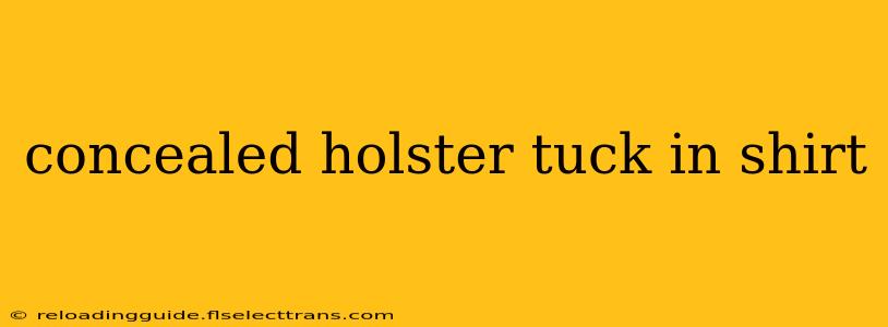 concealed holster tuck in shirt