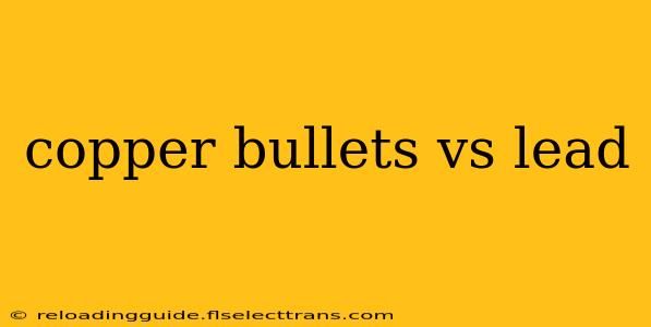 copper bullets vs lead