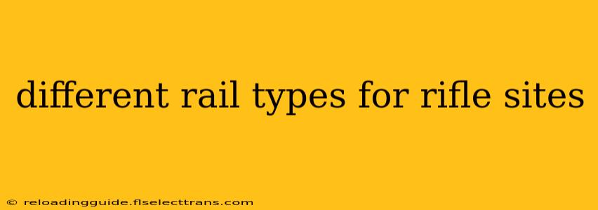 different rail types for rifle sites