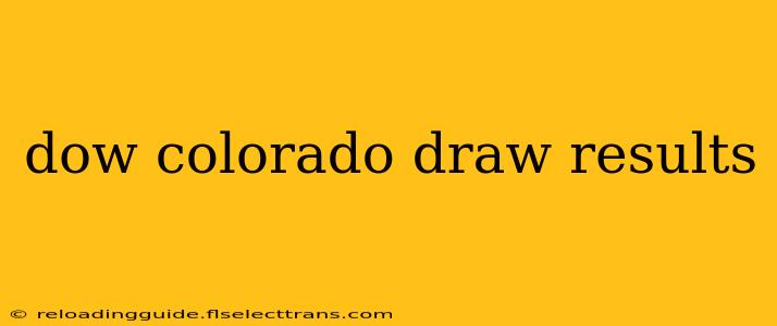 dow colorado draw results