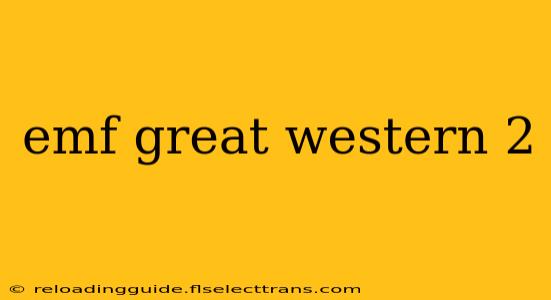 emf great western 2