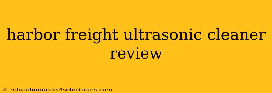 harbor freight ultrasonic cleaner review