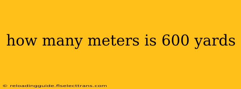 how many meters is 600 yards