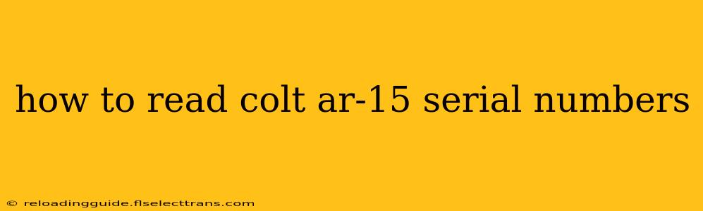 how to read colt ar-15 serial numbers