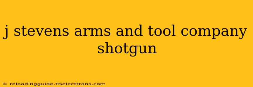 j stevens arms and tool company shotgun