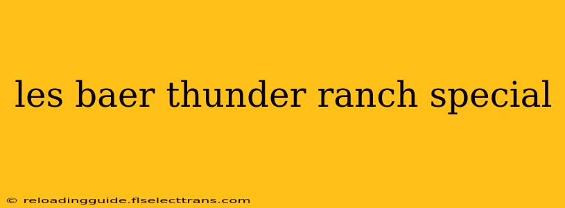 les baer thunder ranch special