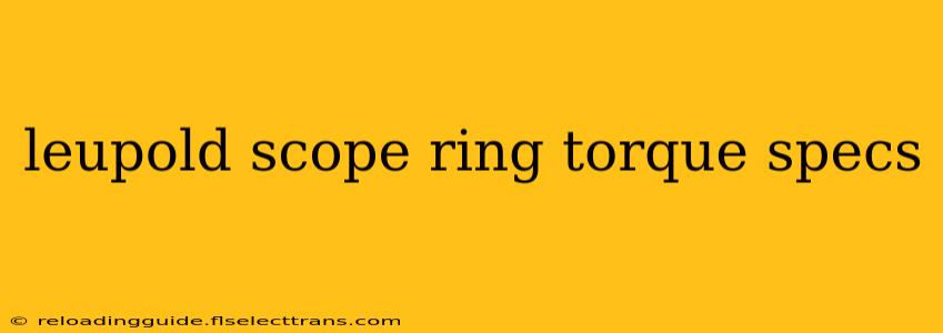 leupold scope ring torque specs