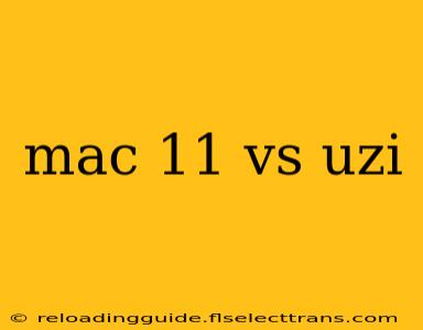 mac 11 vs uzi