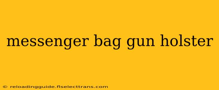 messenger bag gun holster