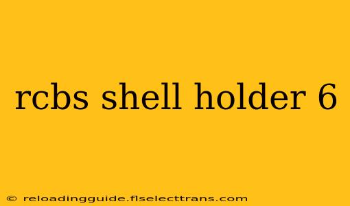 rcbs shell holder 6