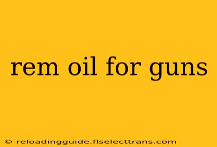 rem oil for guns