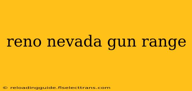 reno nevada gun range