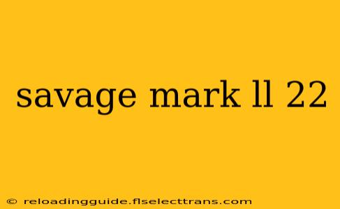 savage mark ll 22