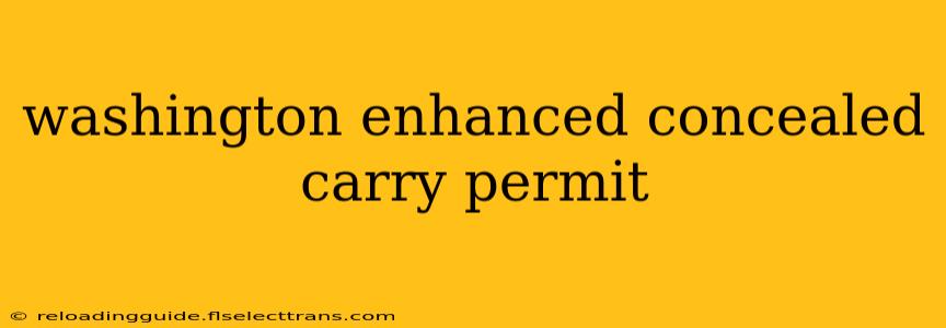 washington enhanced concealed carry permit