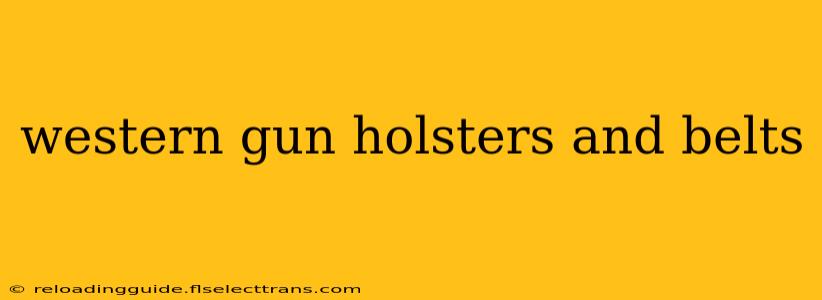 western gun holsters and belts