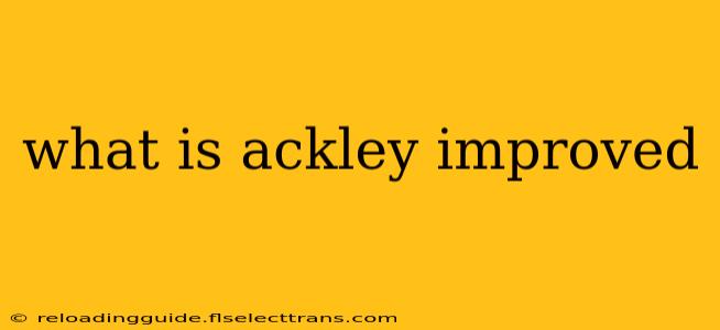 what is ackley improved