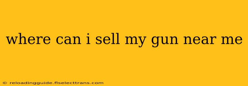 where can i sell my gun near me